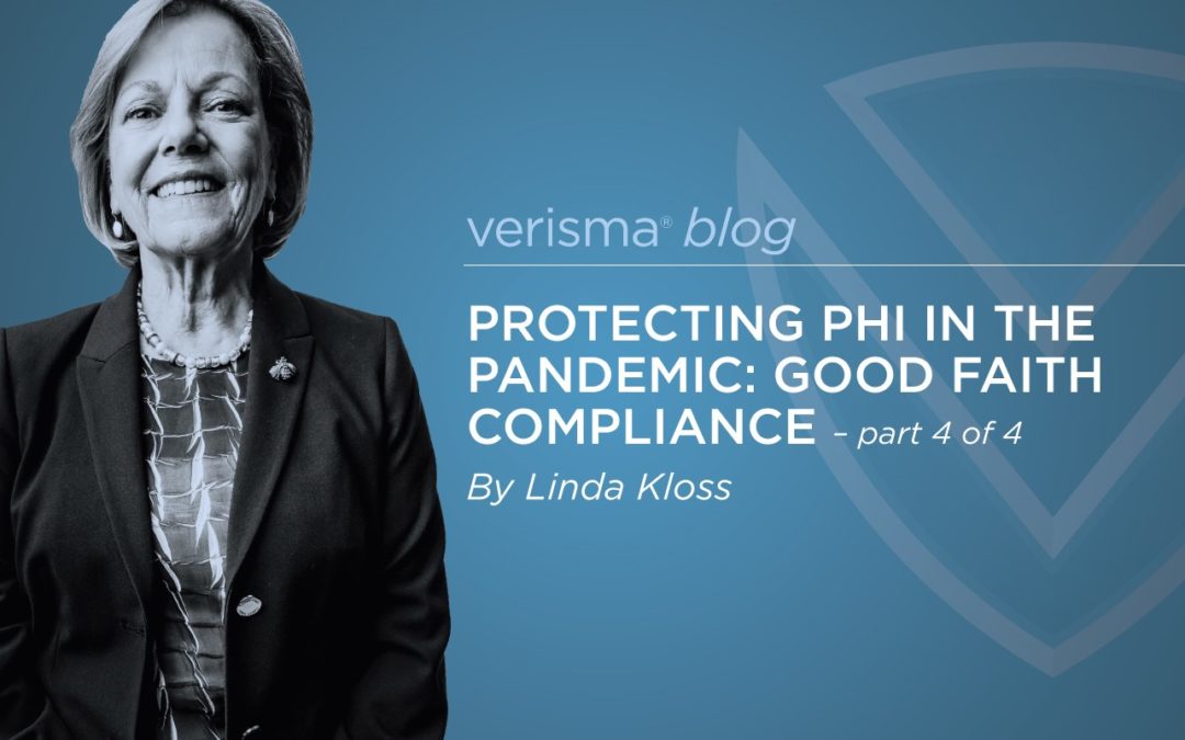 Protecting PHI in the Pandemic: Good Faith Compliance (Part 4 of 4)