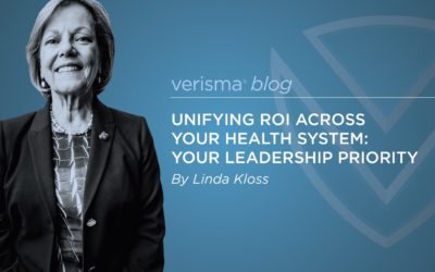 Unifying ROI Across Your Health System:  Your Leadership Priority