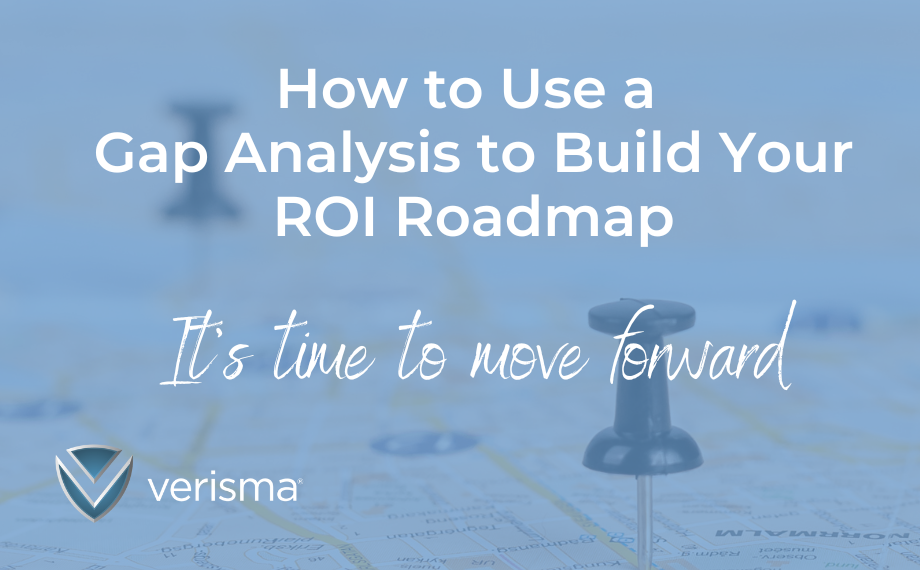 How to Use a Gap Analysis to Build Your ROI Roadmap