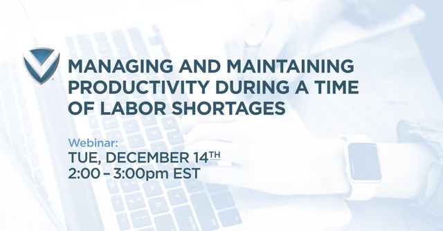 Managing and Maintaining Productivity During a Time of Labor Shortages