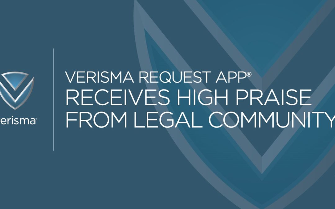 Verisma Request App® Receives High Praise from Legal Community