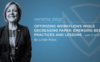 Optimizing Workflows While Decreasing Paper: Emerging Best Practices and Lessons (Part 2 of 4)