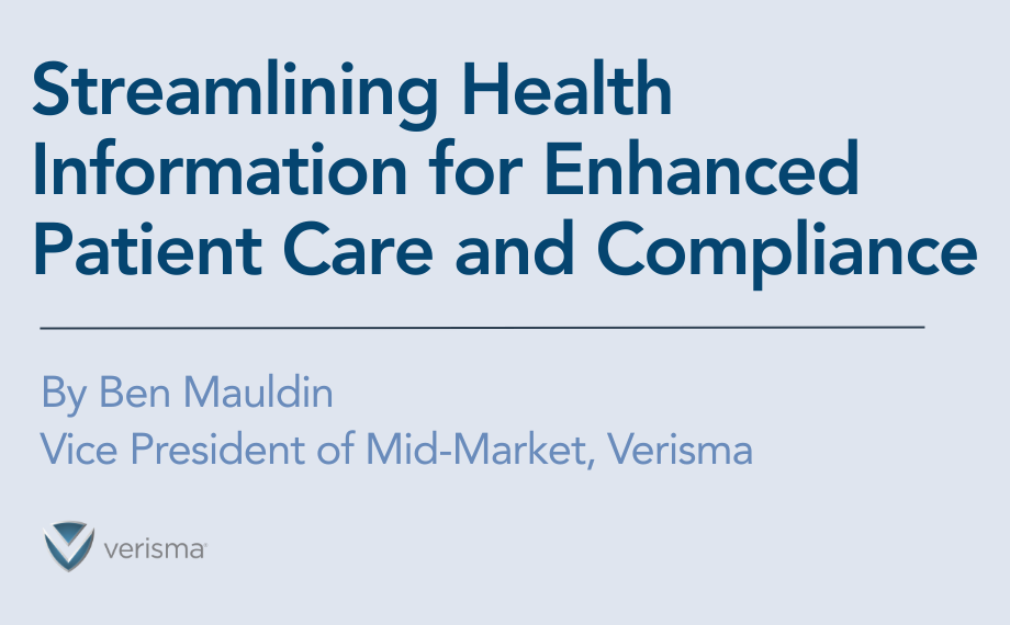 Streamlining Health Information for Enhanced Patient Care and Compliance