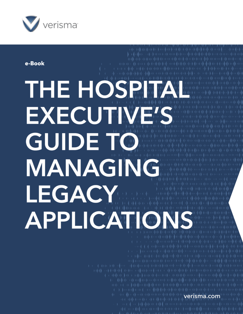The Hospital Executive’s Guide to Managing Legacy Applications