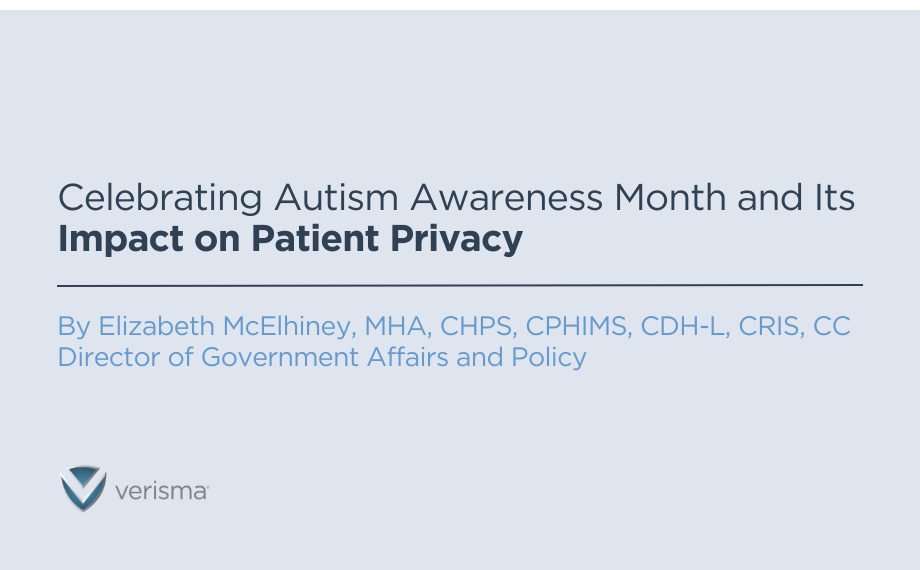 Celebrating Autism Awareness Month and Its Impact on Patient Privacy